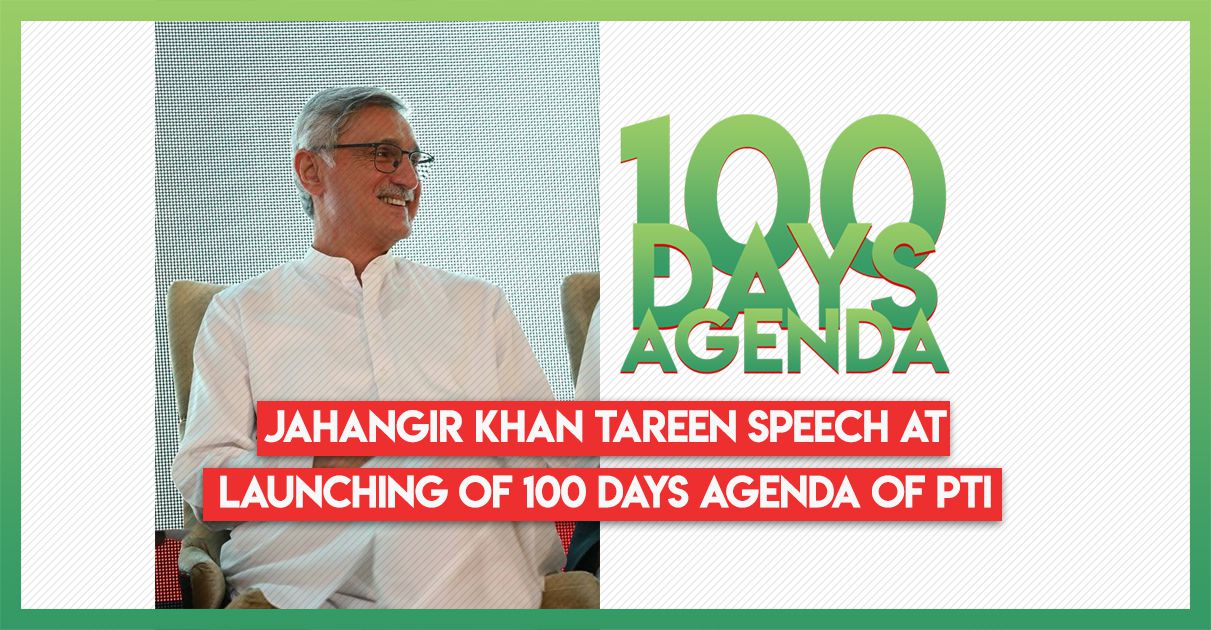 jahangir-khan-tareen-speech-100-days-agenda-pti
