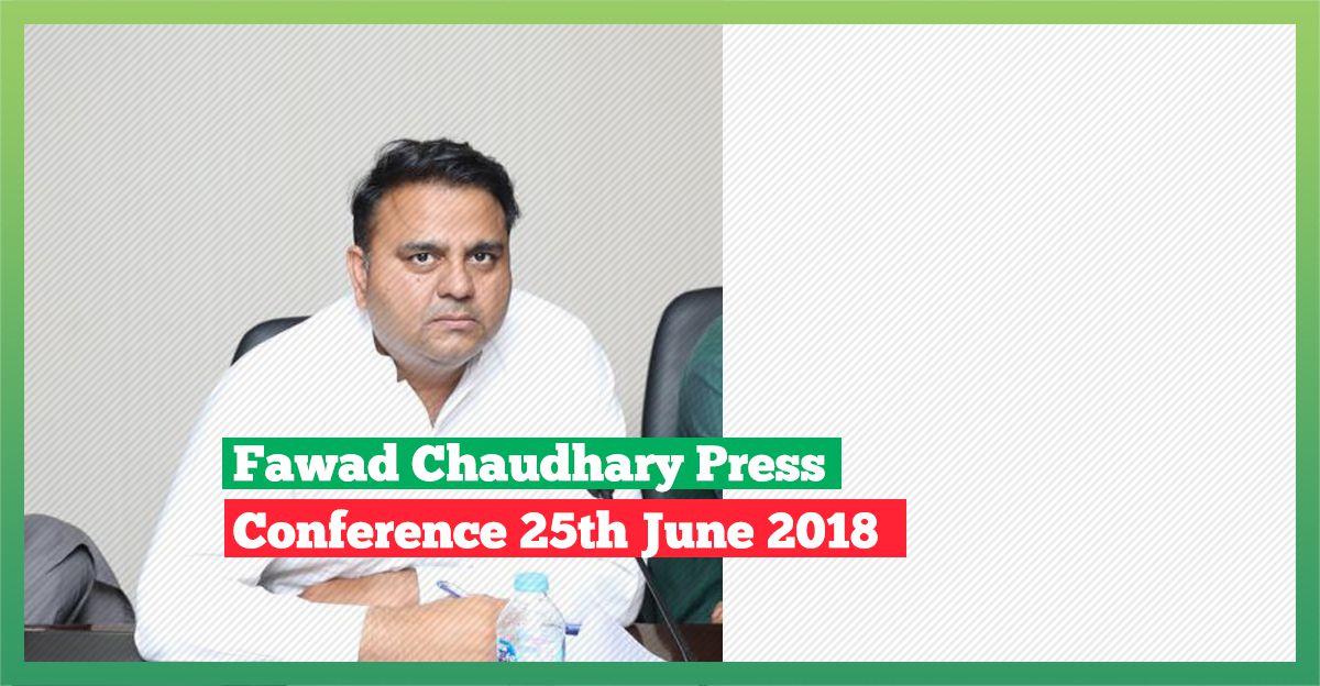 fawad-chaidhary-press-conference-25-june