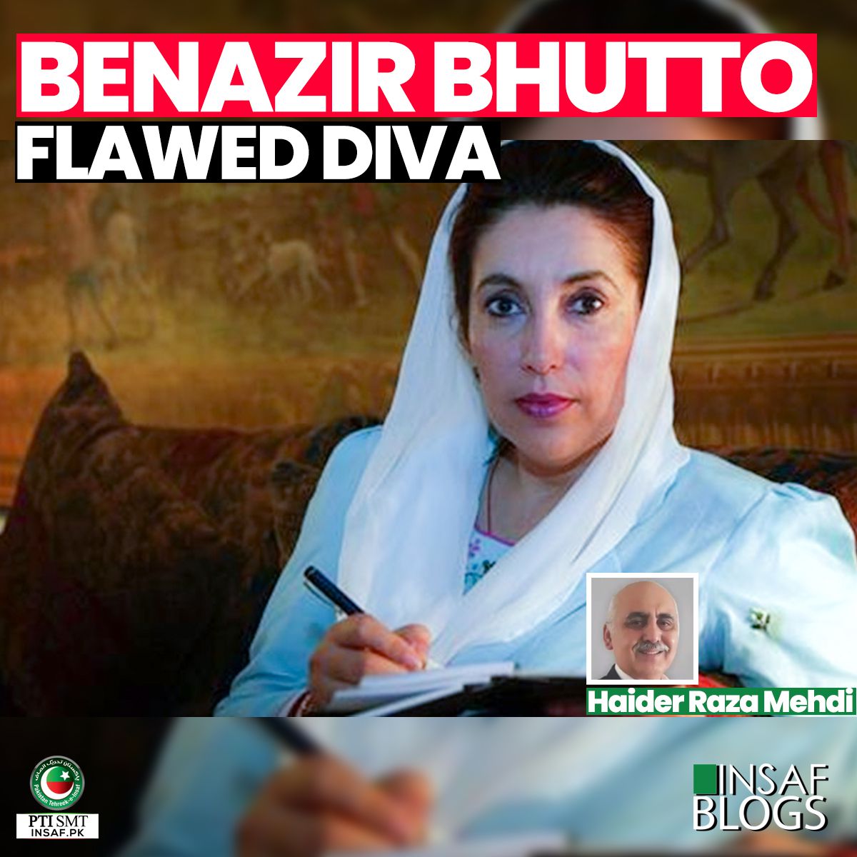 Benazir-Bhutto-Flawed Diva-insaf-blog