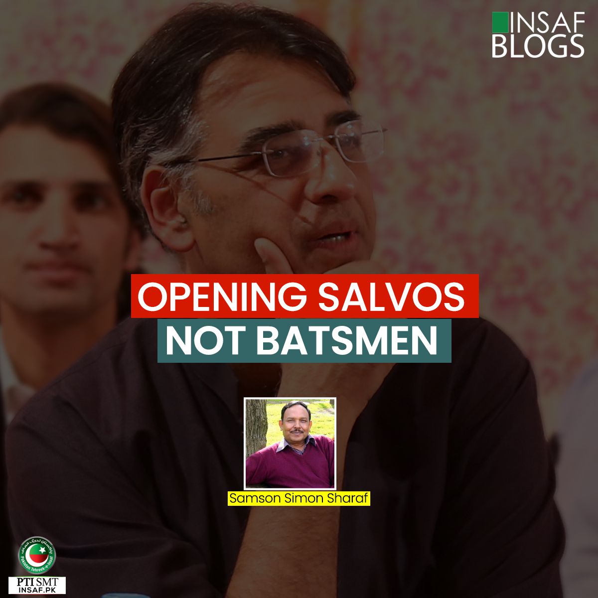OPENING SALVOS NOT BATSMEN - Insaf-Blog