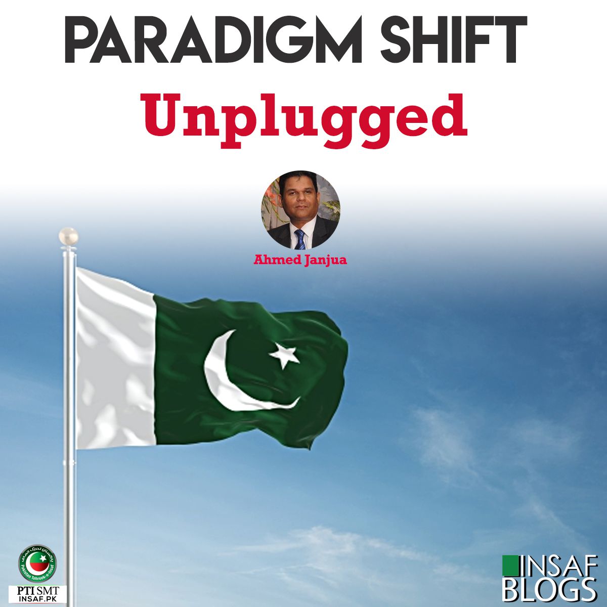 paradigm-shift-Unplugged -insaf-blog-ahmed-janjua
